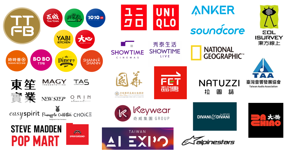 瓦城.非常泰.1010.YABI.大心.時時香.BOBO.Diner.小香.秀泰生活.showtime.UNIQLO.ANKER.東方線上.國家地理.TAA台灣音響發展協會.POPMART.STEVE MADDEN.東笙實業.MAGY.TAS.NEW STEP.ORIN.easyspirit.choice.國華.遠傳.NARTUZZI.奇威.Keywear.AI EXPO.DIVANI.大橋.alpinestasrs